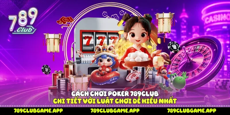 Cách chơi Poker