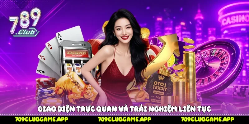 Baccarat Livestream 789Club - Xu Hướng Trải Nghiệm Trực Tiếp Giao diện trực quan và trải nghiệm liên tục