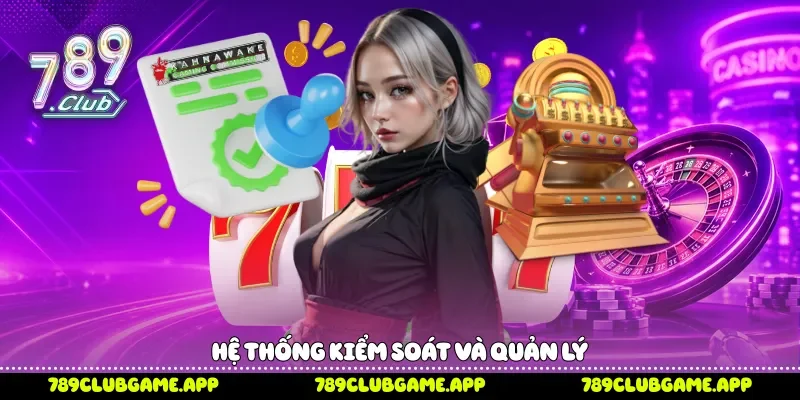 Hệ thống kiểm soát và quản lý 