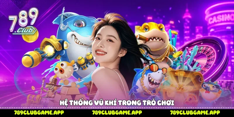 Hệ thống vũ khí trong trò chơi 