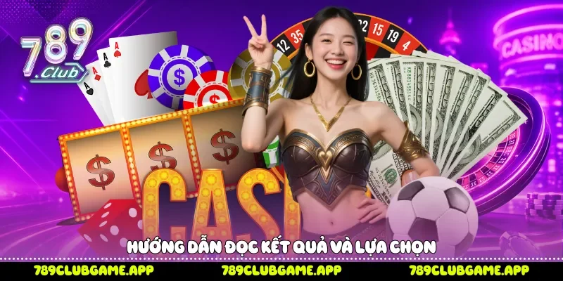 Tài Xỉu Là Gì Khám Phá Luật Chơi, Cách Tham Gia Trên 789Club Hướng dẫn đọc kết quả và lựa chọn
