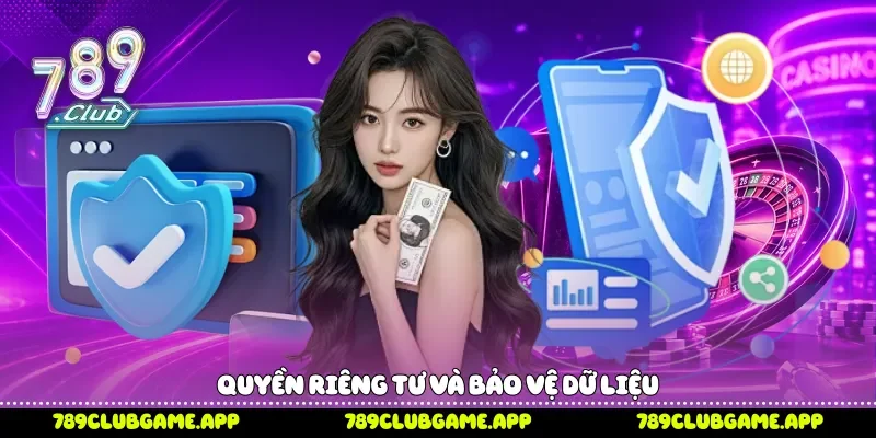 Quyền riêng tư và bảo vệ dữ liệu 