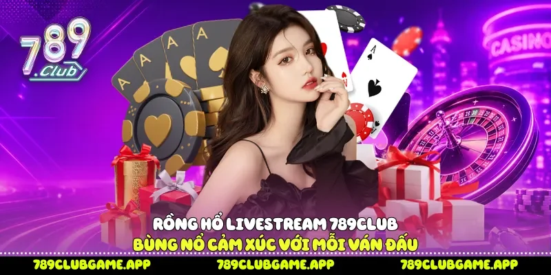 Rồng Hổ livestream