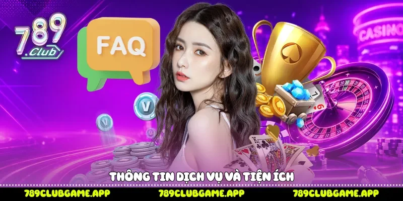 Thông tin dịch vụ và tiện ích 