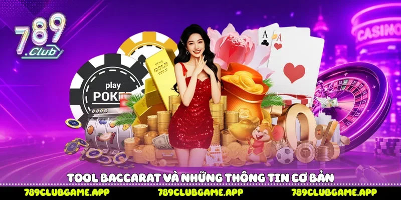 Tool baccarat và những thông tin cơ bản 